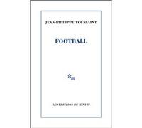 Football Jean-Philippe Toussaint (Auteur)