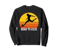 Football Kicker, Born to Kick Footballs T-Shirt Amusant Sweatshirt