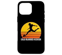 Football Kicker, Cold Blooded Kicker, T-Shirt Amusant Coque pour iPhone 16 Pro Max