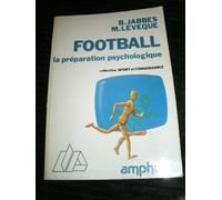 Football - La Préparation Psychologique