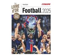 Livre d'or du football 2025 - Le triomphe du PSG et de Dembélé