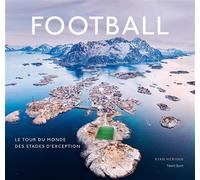 Football, le tour du monde des stades d'exception - Ryan Herman - Talent Sport - broché - Beau livre