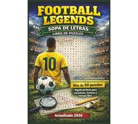 Football Legends - Sopa de Letras: Libro de Puzzles: Encuentra jugadores iconicos, nombres historicos y heroes eternos del futbol Mas de 50 puzzles | ... festivos y tiempo libre | Actualizado 2026