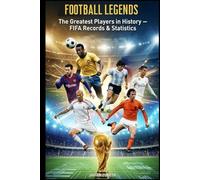 FOOTBALL LEGENDS.: THE BEST SOCCER PLAYERS IN HISTORY.