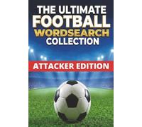 Football Legends Word Search Puzzle : Attackers edition: 500 Soccer Stars & Legends | All Time Greats & Current Heroes | Portable 6 x 9 Inch | Solutions Included