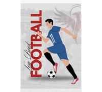 Football Log Book: Comprehensive Record for Training and Match Performance: Track Practices, Analyse Games, and Monitor Player Development with Detailed Notes
