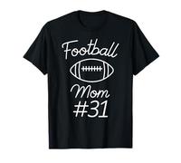 Football Mom Number 31 Plus Grand Fan Woman Team Game My Son T-Shirt