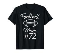 Football Mom Number 72 Plus Grand Fan Woman Team Game My Son T-Shirt