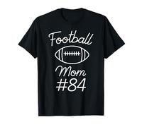 Football Mom Number 84 Plus Grand Fan Woman Team Game My Son T-Shirt