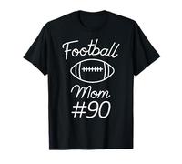 Football Mom Number 90 Plus Grand Fan Woman Team Game My Son T-Shirt