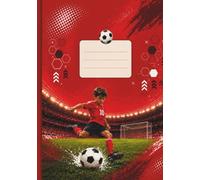 Football Notebook for Boys: A5 Lined School Exercise Book for Kids Ages 5-10 with 60 Pages