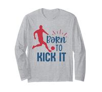 Football Player Fan Training Born to Kick It Soccer Garçons Fille Manche Longue