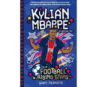 Football Rising Stars: Kylian Mbappe