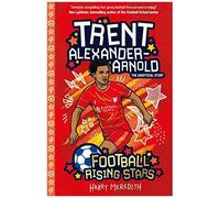 Football Rising Stars: Trent Alexander-Arnold