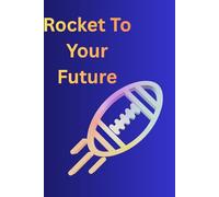 Football Rocket to Your Future Notebook