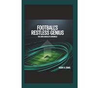 FOOTBALL’S RESTLESS GENIUS: The João Cancelo's Chronicle