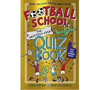 Football School The Greatest Ever Quiz Book by Ben Lyttleton Ben Lyttleton (Auteur)