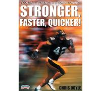 Football Strength & Conditioning: Stronger, Faster, Quicker!