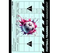 Football Training For Kids: Risk Management Book