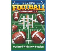 Football Trivia Crossword Puzzles: Crossword Puzzles with Easy To Read Print about Football Teams and Star Players, Football lingo, equipment and more | 6 x 9 inches