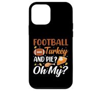 Football Turkey and Pie Oh My Funny Thanksgiving Thankful Coque pour iPhone 12 Mini