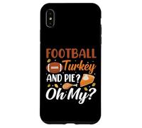 Football Turkey and Pie Oh My Funny Thanksgiving Thankful Coque pour iPhone XS Max