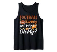 Football Turkey and Pie Oh My Funny Thanksgiving Thankful Débardeur