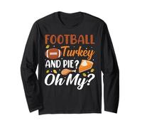 Football Turkey and Pie Oh My Funny Thanksgiving Thankful Manche Longue