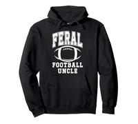 Football Uncle Loud Proud Feral Uncle Football Greatest Fan Sweat à Capuche