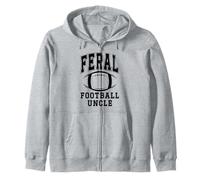 Football Uncle Loud Proud Feral Uncle Football Greatest Fan Sweat à Capuche