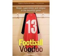 Football Voodoo by Chris Roberts Roberts, Chris (Auteur)