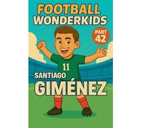 Football Wonderkids: Santiago Giménez