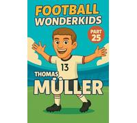 Football Wonderkids: Thomas Müller