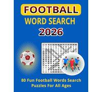 FOOTBALL WORD SEARCH: 80 Fun Football Word Search Puzzles For All Ages and Total 103 Pages Size 7.5 x 9.25 inches