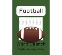 Football Word Search Puzzle Book: Word searches with Easy to Read Print about Football, American Football, Playing football, and More I 6x9 inches, 110 pages I 50+ Puzzles