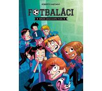 Footballeurs 6 - Le mystère du château enchanté (Santiago Roberto)