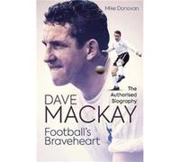 Footballs Braveheart by Mike Donovan Mike Donovan (Auteur)