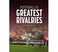 Football's Greatest Rivalries