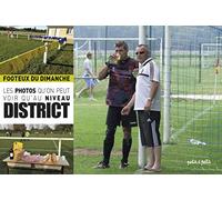 FOOTEUX DU DIMANCHE T2-LES PHOTOS QU'ON PEUT VOIR QU'AU NIVEAU DISTRICT
