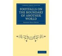 Footfalls on the Boundary of Another World - Robert Dale Owen - Cambridge University Press - Livre en Anglais - Paperback Robert Dale OwenRobert Dale Owen (Auteur)