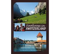 Footloose In Switzerland - Bernese Oberland And Lucerne [Import anglais]