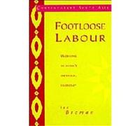 Footloose Labour, Contemporary South Asia , No 2 Jan Breman (Auteur)