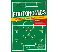 Footonomics: Comprendre l'économie grâce au football