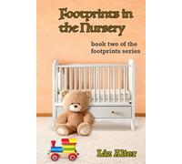 Footprints In The Nursery: Book Two of the Footprints Series