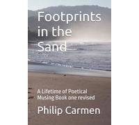 Footprints in the Sand: A Lifetime of Poetical Musing Book one revised