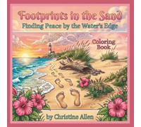 Footprints in the Sand: Finding Peace by the Water's Edge