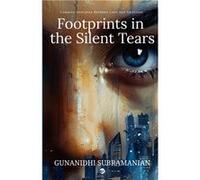 Footprints in the silent Tears Complex Interplay Between Love and Emotion - G.S. Gunanidhi - Clever Fox Publishing - Livre en Anglais G.S. GunanidhiG.S. Gunanidhi (Auteur)