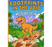 Footprints in the Void: A Field Guide to Earth's Deadliest