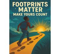Footprints Matter, Make Yours Count: An Empowering Composition Book for Black Boys Ages 13-18 | MWB Star Series: Manifesting Worth & Brilliance