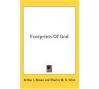Footprints of God Brown, Arthur I. (Auteur)